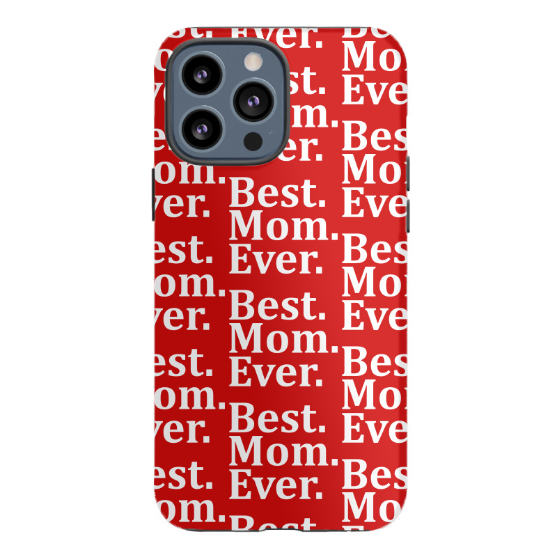 Best Mom Ever Iphone 13 Pro Max Case | Artistshot