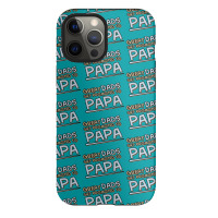 Great Dads Get Promoted To Papa Iphone 12 Pro Max Case | Artistshot