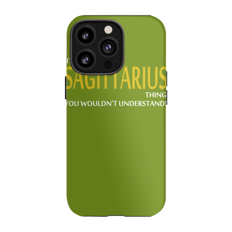 It's A Sagittarius Thing Iphone 13 Pro Case | Artistshot