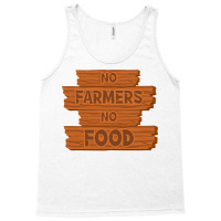 No Farmers No Food Nature Tank Top | Artistshot