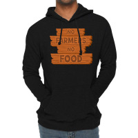 No Farmers No Food Nature Lightweight Hoodie | Artistshot