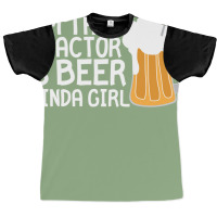 Tractor Beer Kinda Girl Farmer Summer Graphic T-shirt | Artistshot