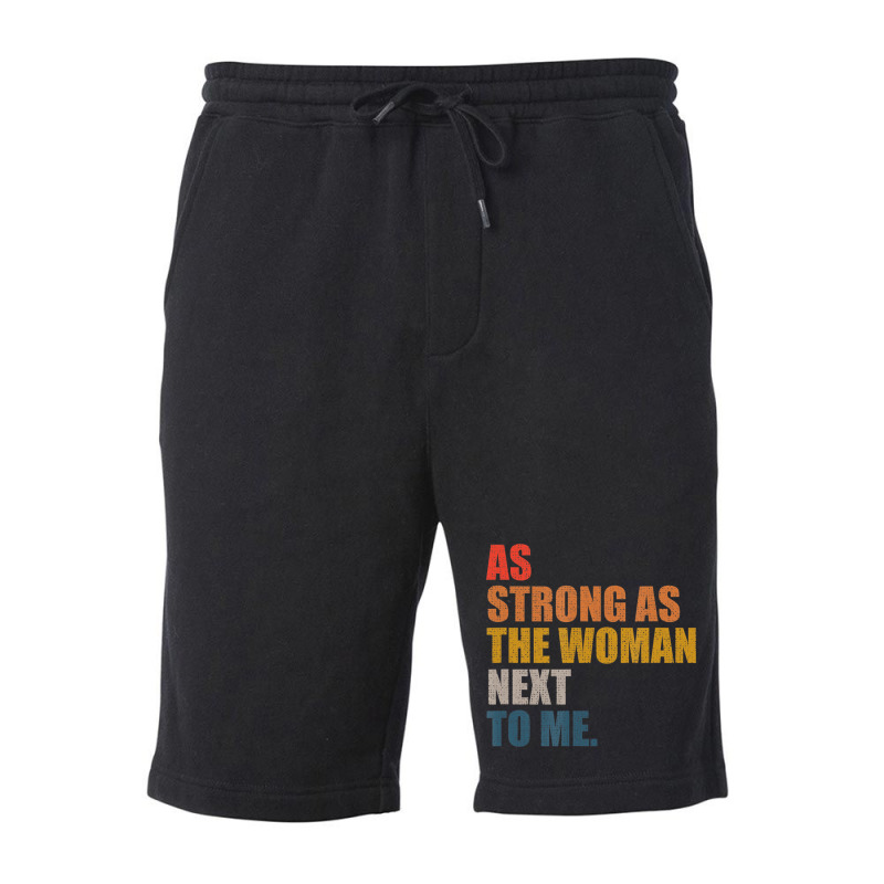 As Strong As The Woman Next To Me, Vintage Retro T Fleece Short by rahrchrissy | Artistshot