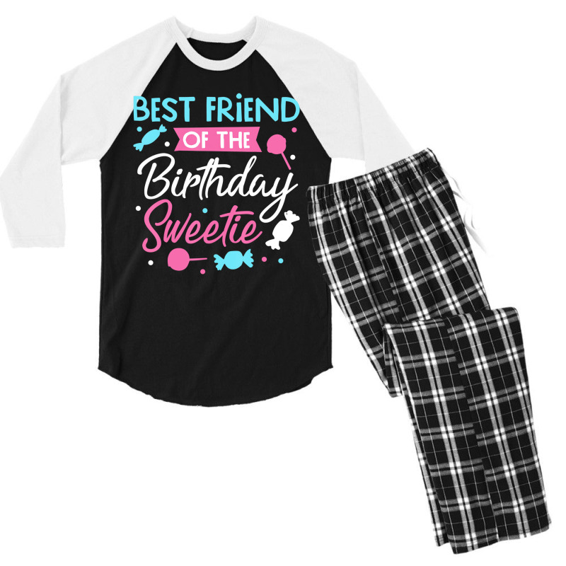 Best Friend Of The Birthday Sweetie Candy Bday Par Men's 3/4 Sleeve Pajama Set | Artistshot