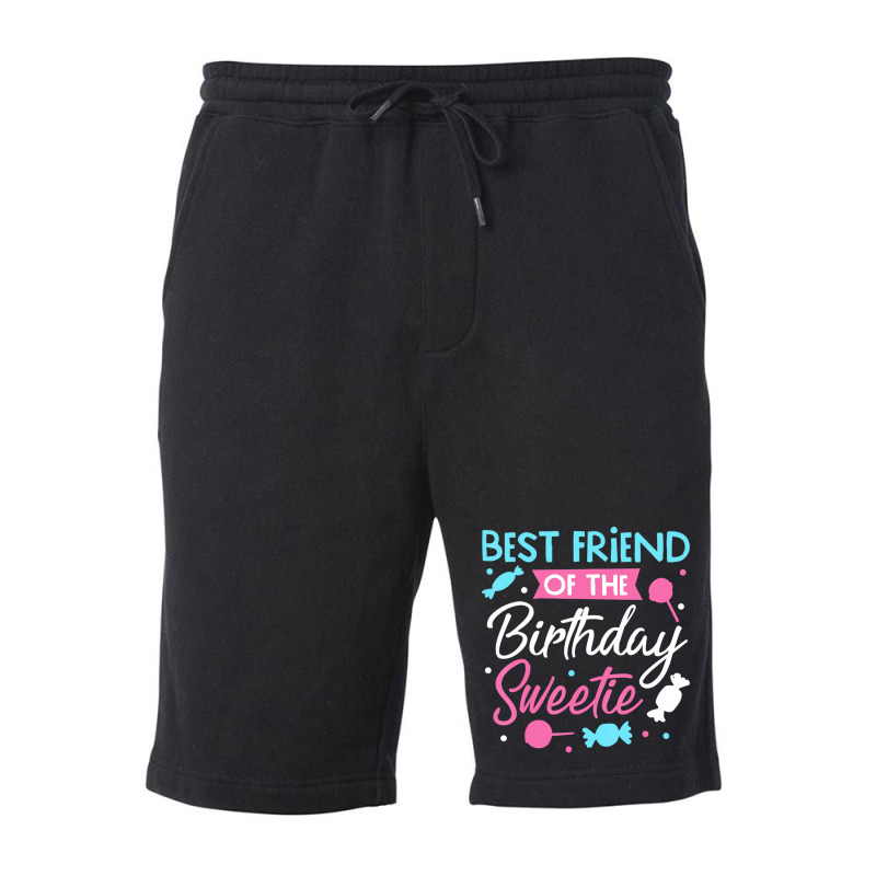 Best Friend Of The Birthday Sweetie Candy Bday Par Fleece Short | Artistshot