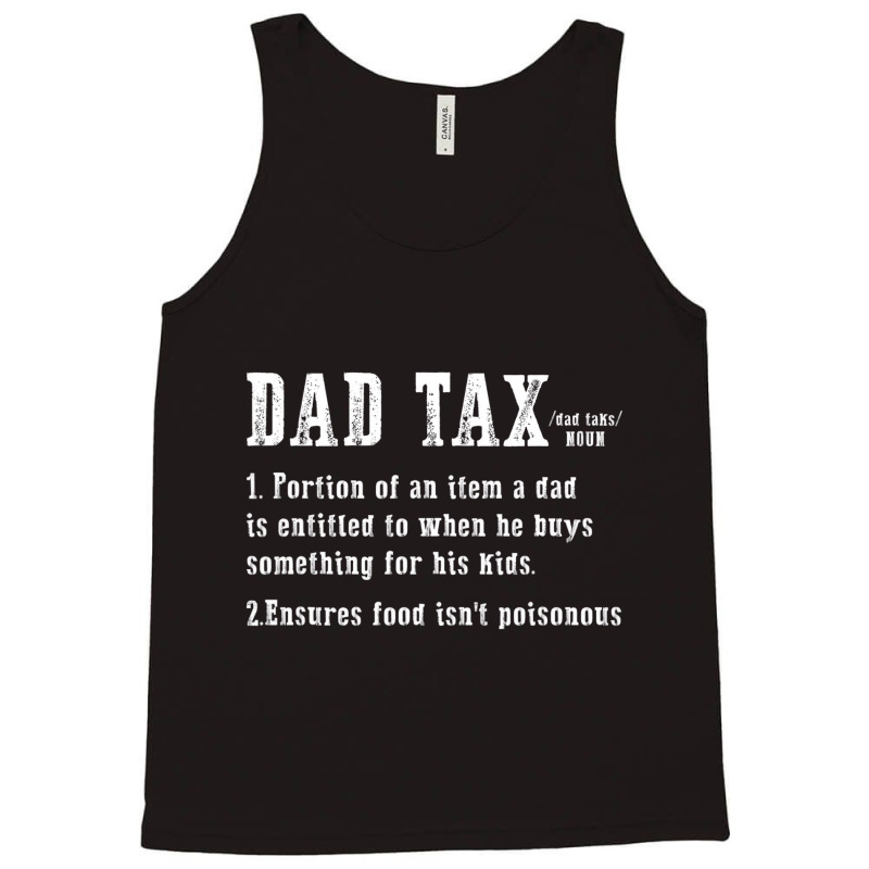 Dad Tax Definition Portion Of An Item A Dad Is Ent Tank Top by holubarpro | Artistshot