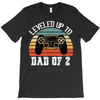 Daddy Again Leveled Up To Dad Of 2 Dad T Shirt T-shirt | Artistshot