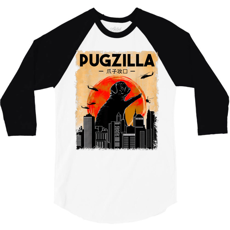 Funny Pug Dog Pugzilla Christmas Gifts For Pug Lov 3/4 Sleeve Shirt by onofre | Artistshot