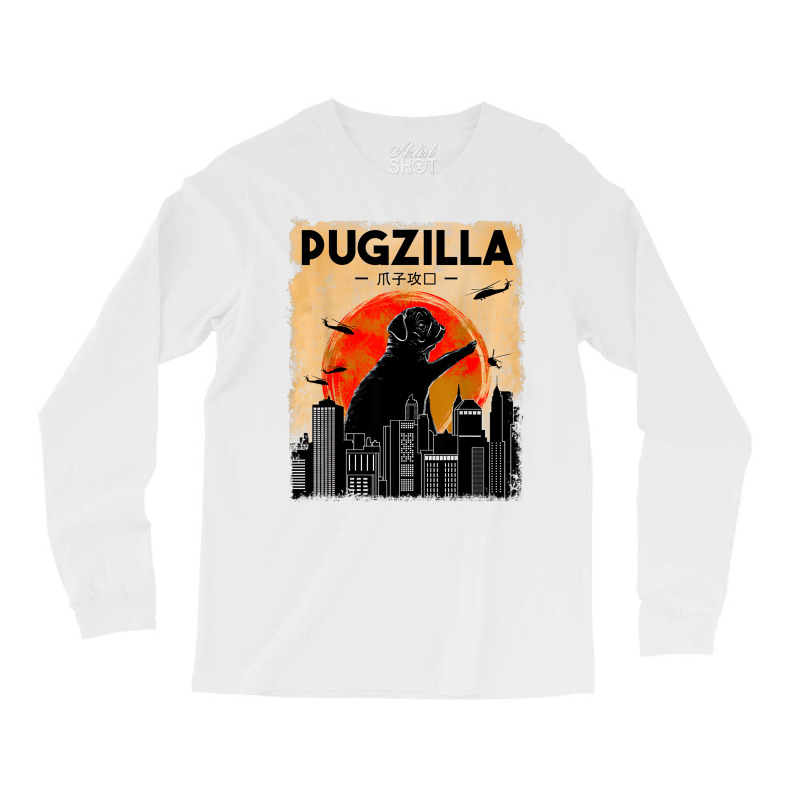 Funny Pug Dog Pugzilla Christmas Gifts For Pug Lov Long Sleeve Shirts by onofre | Artistshot