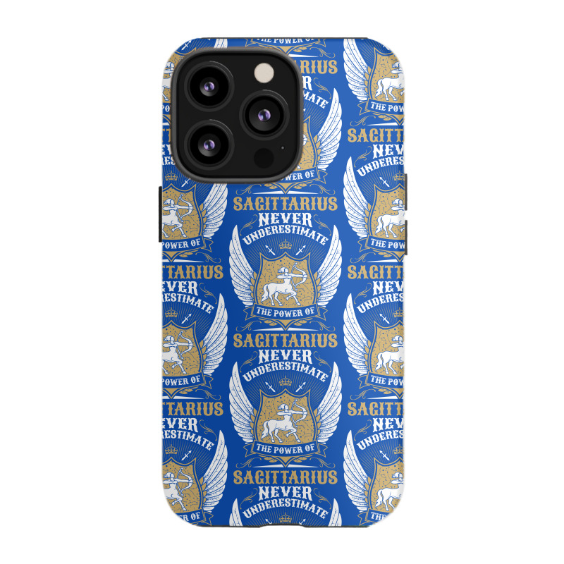 Never Underestimate The Power Of Sagittarius Iphone 13 Pro Case | Artistshot