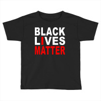 Black Lives Matter For Dark Toddler T-shirt | Artistshot