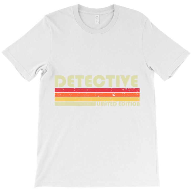 Detective Funny Job Title Profession Birthday Work T-Shirt by darinstan | Artistshot