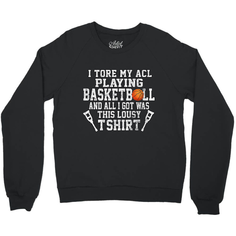 Funny Knee Surgery Torn Acl Basketball Distressed Crewneck Sweatshirt | Artistshot