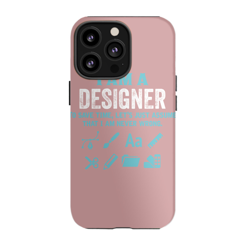 I Am A Designer... Iphone 13 Pro Case | Artistshot