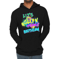 Let's Glow It's My Birthday Glow Party 80s Costume Lightweight Hoodie | Artistshot