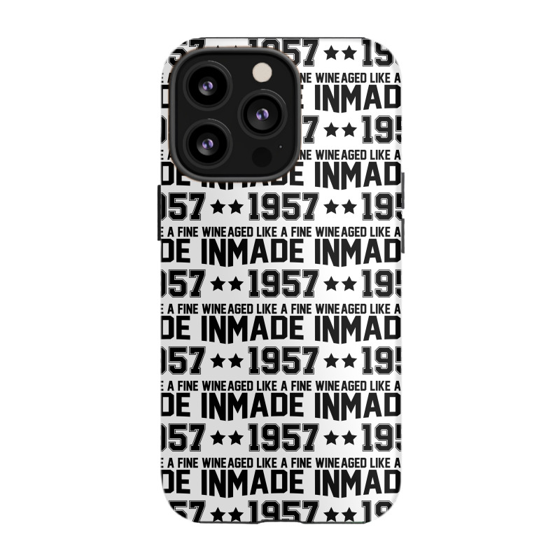 Made In 1957 Aged Like A Fine Wine Iphone 13 Pro Case | Artistshot