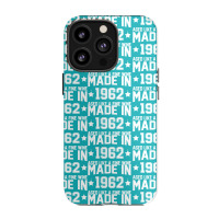 Made In 1962 Aged Like A Fine Wine Iphone 13 Pro Case | Artistshot