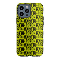 Made In 1970 Aged Like A Fine Wine Iphone 13 Pro Max Case | Artistshot