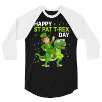 Happy St Pat Trex Day Dino St Patricks Day Kids To 3/4 Sleeve Shirt | Artistshot