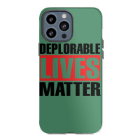 Deplorable Lives Matter Iphone 13 Pro Max Case | Artistshot