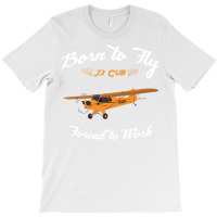 Born To Fly Forced To Work J3 Cub Pilot Retro T-shirt | Artistshot