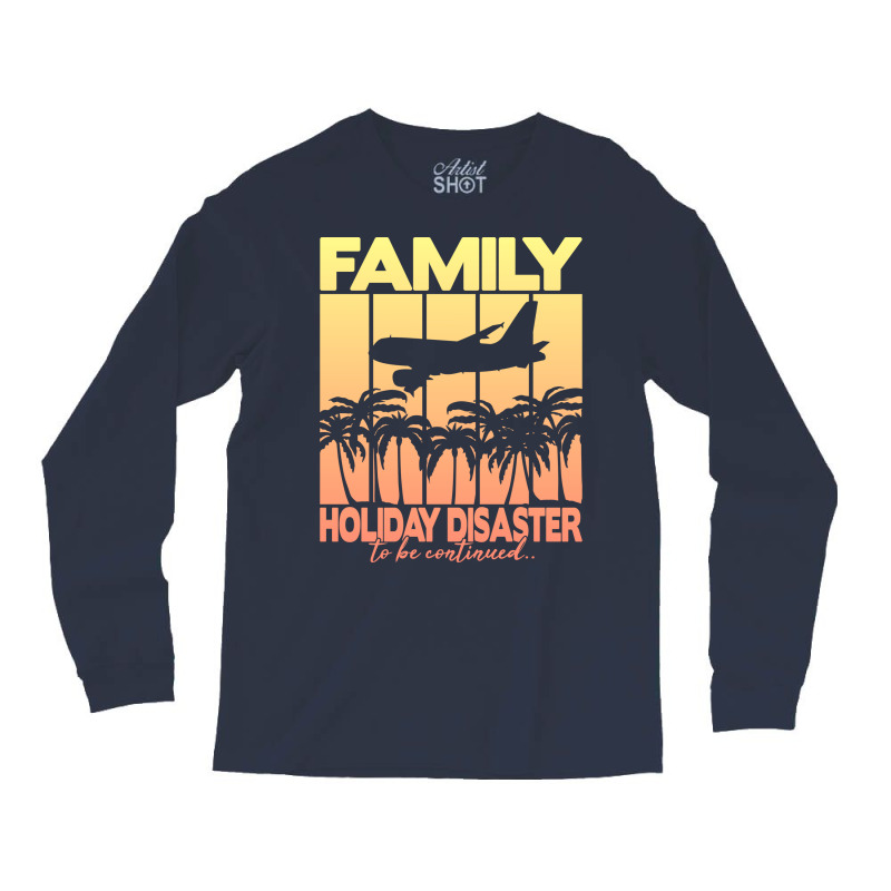 Family Holiday Disaster To Be Continued 80s Long Sleeve Shirts | Artistshot