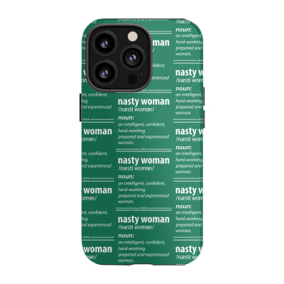 Nasty Woman Noun Iphone 13 Pro Case Designed By Tshiart