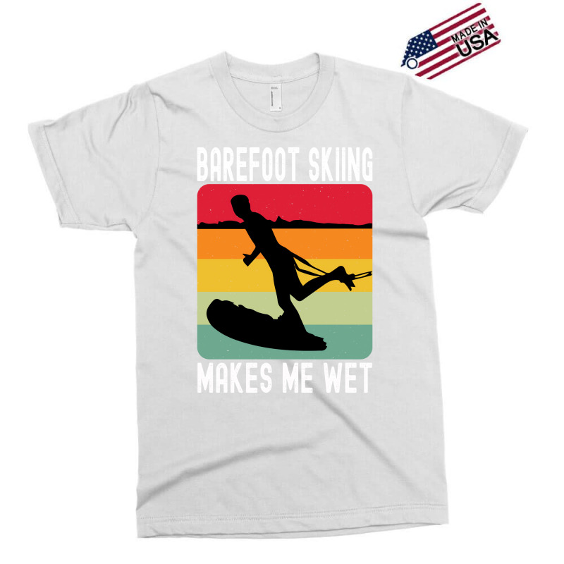 Barefoot Skiing Makes Me Wet Water Sports Gift Vin Exclusive T-shirt by sbusiozald | Artistshot