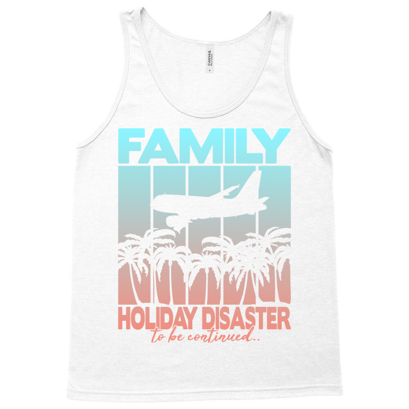 Family Holiday Disaster To Be Continued Vintage Tank Top | Artistshot