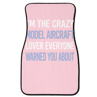 Funny Crazy Lover Model Aircraft 80s Front Car Mat | Artistshot