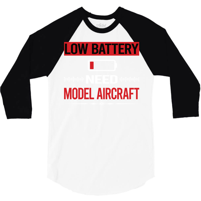 Low Battery Model Aircraft Aesthetic 3/4 Sleeve Shirt | Artistshot