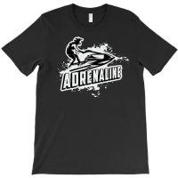 Jet Ski Adrenaline Jet Skiing Water Sports Jetski T-shirt | Artistshot