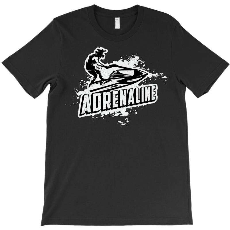 Jet Ski Adrenaline Jet Skiing Water Sports Jetski T-Shirt by sbusiozald | Artistshot