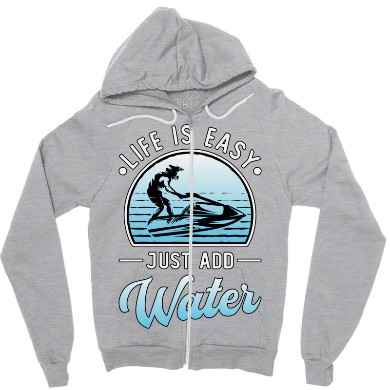 Jet Ski Life Is Easy Jet Skiing Water Sport Jetski Zipper Hoodie by sbusiozald | Artistshot