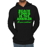 Beach Tennis Gift Funny Lightweight Hoodie | Artistshot