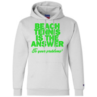 Beach Tennis Gift Funny Champion Hoodie | Artistshot