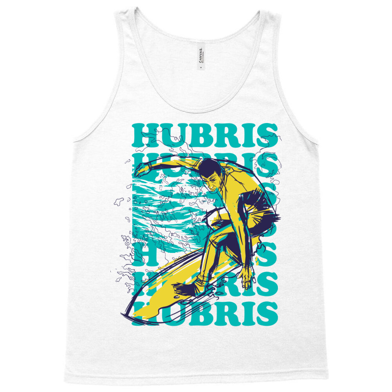 Hubris Surfer Ironic Surfing Philosopher Tank Top by rolinghsgagv | Artistshot