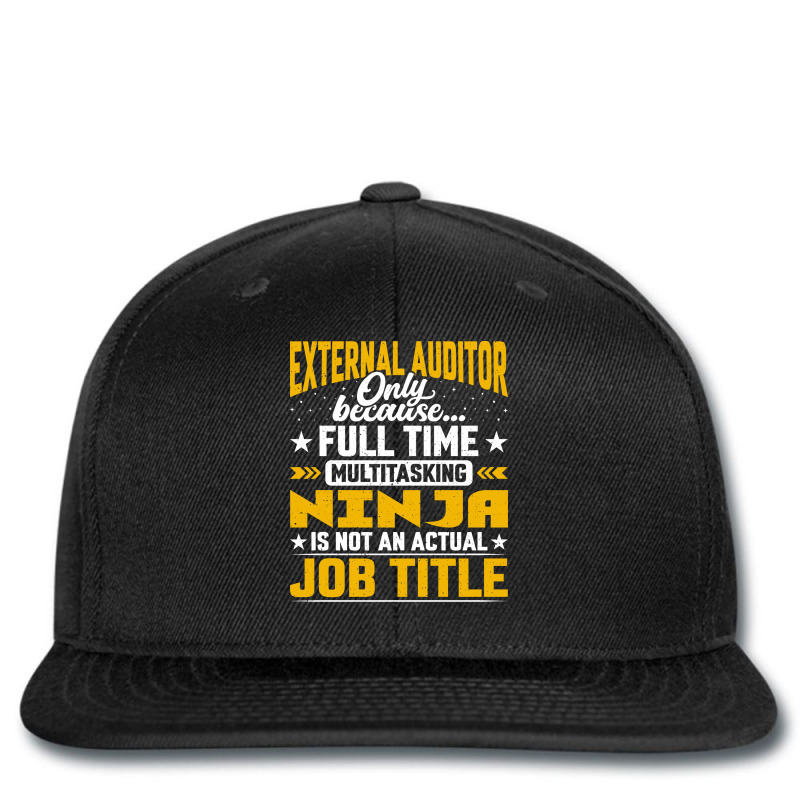 External Auditor Job Title Funny External Accounta Printed hat by lopakequiceu | Artistshot