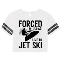 Jet Skiing Forced To Work Live To Jet Ski Jetski G Scorecard Crop Tee | Artistshot