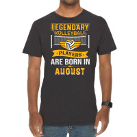 Legendary Volleyball Players Are Born In August Bo Vintage T-shirt | Artistshot