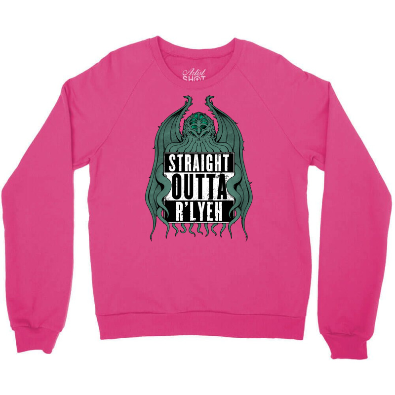 Straight Outta R'lyeh Crewneck Sweatshirt by gremowakeri | Artistshot