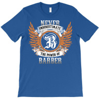 Barber Name Shirt Never Underestimate The Power Of T-shirt | Artistshot