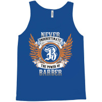 Barber Name Shirt Never Underestimate The Power Of Tank Top | Artistshot