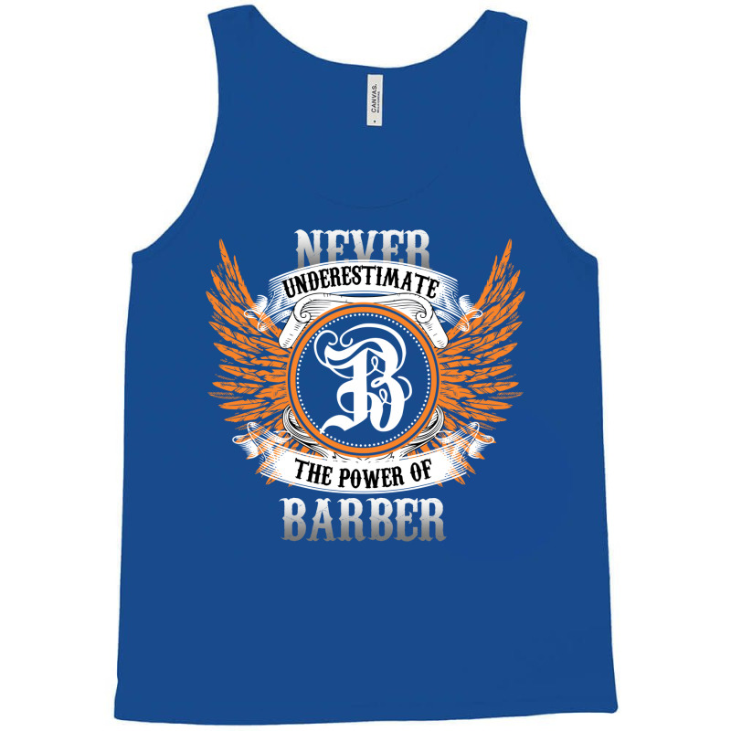 Barber Name Shirt Never Underestimate The Power Of Tank Top | Artistshot