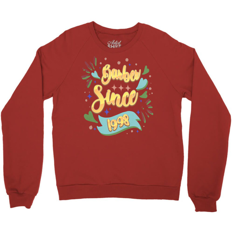 Barber Since 1998 Local Barber Gift Ideas For Hair Crewneck Sweatshirt | Artistshot