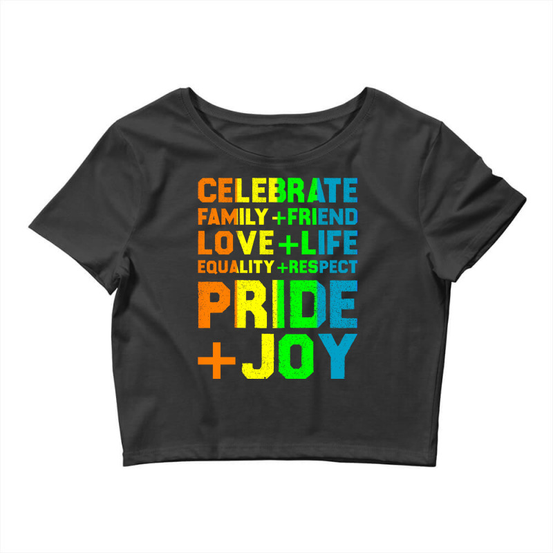 Celebrate Familyfriend Lovelife Equalityrespect Pr Crop Top by phuocvasilju | Artistshot