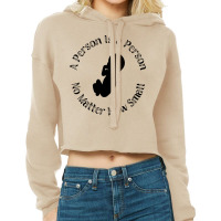 A Person Is A Person No Matter How Small Cool Cropped Hoodie | Artistshot