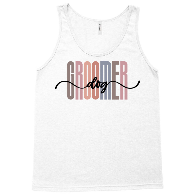 Dog Groomer Tall Font Contrast On White Design (1) Tank Top | Artistshot