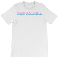 Anti Abortion 70s T-shirt | Artistshot