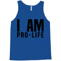 I Am Pro Life Hipster Tank Top | Artistshot